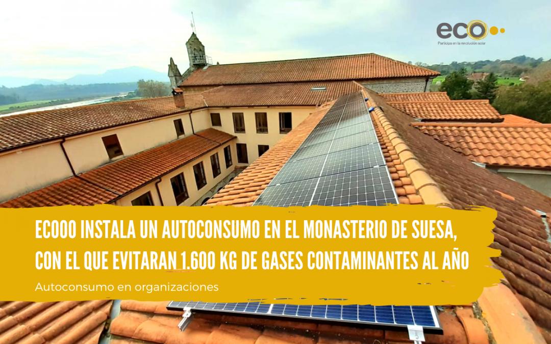 Ecooo instala un autoconsumo en el Monasterio de Suesa, evitando cerca de 1.600kg de gases contaminantes al año