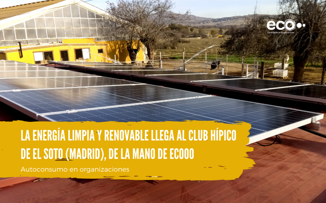La energía limpia y renovable llega al Club Hípico de El Soto (Madrid), de la mano de Ecooo