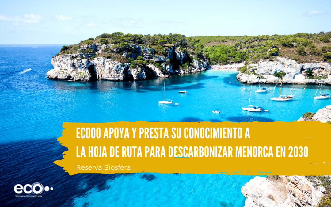Ecooo apoya y presta su conocimiento para descarbonizar Menorca en 2030