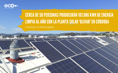 Cerca de 50 personas producirán 107.066 kWh de energía limpia al año con la planta solar ‘Olivar’ en Córdoba