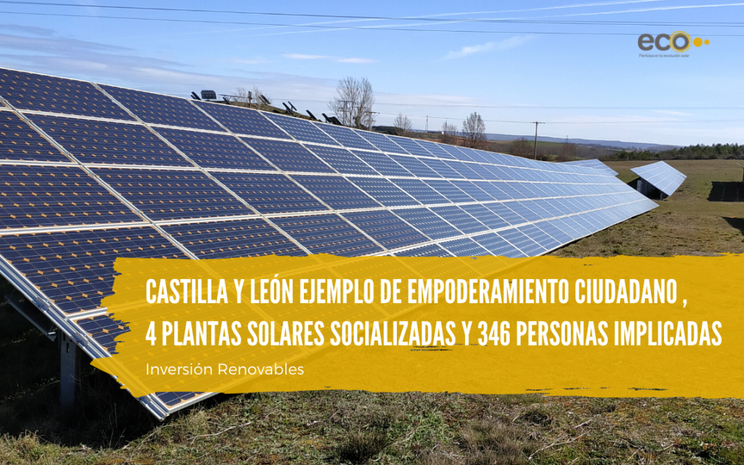 Castilla y León ejemplo de empoderamiento ciudadano en las renovables, 4 plantas solares socializadas y cerca de 350 personas implicadas