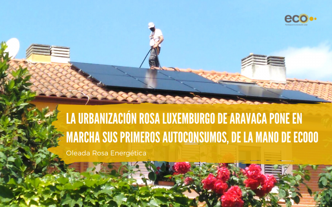 La urbanización Rosa Luxemburgo de Aravaca pone en marcha sus primeros autoconsumos, de la mano de Ecooo