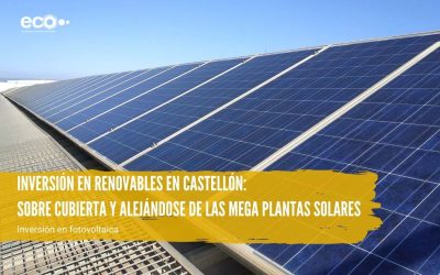 Ecooo lanza nuevo proyecto de inversión en renovables en Castellón, sobre cubierta y alejándose de las mega plantas solares