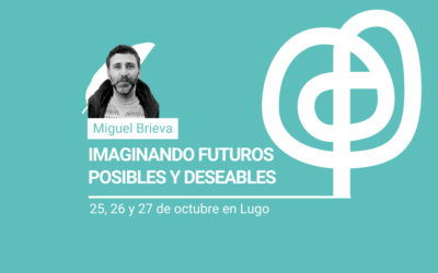 Imaginando futuros posibles y deseables: desde el deseo profundo individual y la urgente necesidad en común, con Miguel Brieva