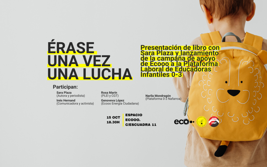 Érase una vez una lucha: presentamos “Caracol, col, col: pon tus ahorros al sol”